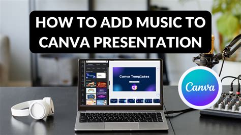 how to add music in canva video and explore the impact of music on video editing